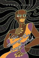 See through the Complicated 145682077X Book Cover