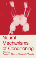 Neural Mechanisms of Conditioning 0306420414 Book Cover