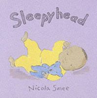 Sleepyhead 1852690976 Book Cover