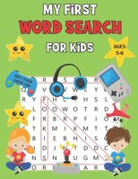 My First Word Search for Kids Ages 5-6: 100 Fun Word Search Puzzles Workbook for Clever Kids with Fun Themes (Kids Activity Book) (Volume 2). B08HGT3N8F Book Cover