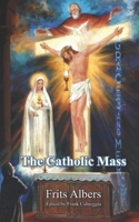 The Catholic Mass B0GWWKWLN4 Book Cover