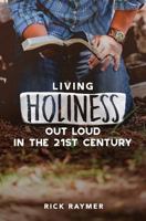 Living Holiness Out Loud 0865440735 Book Cover