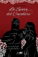 La Sposa del Cavaliere (HistoricalRomance DriEditore) B08M2KBKK9 Book Cover