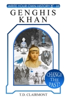Genghis Khan (Write Your Own History) 1971194042 Book Cover