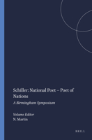 Schiller: National Poet - Poet of Nations: A Birmingham Symposium 9042020032 Book Cover