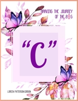 Braving the Journey of the Big " C " 1087932661 Book Cover