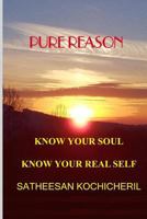 Pure Reason: Know Your Soul Know Your Real Self 1974114775 Book Cover