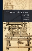 Weaving - Plain and Fancy 1024017435 Book Cover