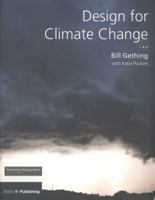 Design for Climate Change 1859464483 Book Cover