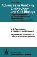 Regenerative properties of central monoamine neurons: Studies in the adult rat using cerebral iris implants as targets (Advances in anatomy, embryology, and cell biology) 3540072993 Book Cover