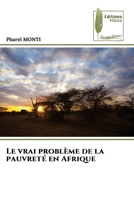 Le vrai problème de la pauvreté en Afrique (French Edition) 6204974599 Book Cover