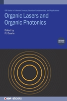 Organic Lasers and Organic Photonics (Second Edition) 075035545X Book Cover