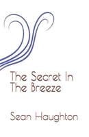 The Secret In The Breeze (The George and Sally Series) 1916275133 Book Cover