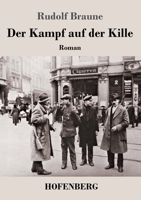 Der Kampf auf der Kille: Roman 3743743892 Book Cover