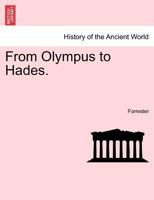 From Olympus to Hades. 1241397325 Book Cover