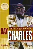 Ray Charles: Man and Music, Updated Commemorative Edition 1138473715 Book Cover