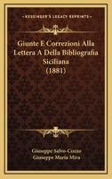 Giunte E Correzioni Alla Lettera A Della Bibliografia Siciliana (1881) 1141142694 Book Cover
