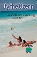 By the Ocean: Learning the Long O Sound 082398267X Book Cover