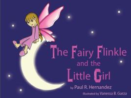 The Fairy Flinkle and the Little Girl 098948632X Book Cover