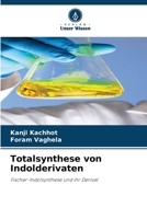 Totalsynthese von Indolderivaten (German Edition) 6207017129 Book Cover