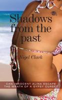 Shadows from the Past: Shadows from the Past 151922737X Book Cover