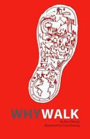 Why Walk 1984338781 Book Cover