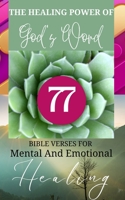 The Healing Power Of God's Word - 77 Bible Verses For Mental And Emotional Healing: Mint Green Sage Purple Violet Lavender Brown White Abstract Modern Cover Design B0C1GRRDCQ Book Cover