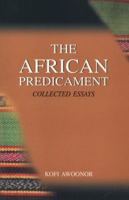 The African Predicament. Collected Essays 9988550820 Book Cover