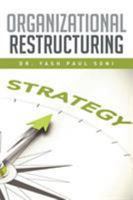 Organizational Restructuring 1514447975 Book Cover