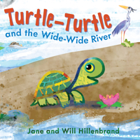 Turtle-Turtle and the Wide, Wide River 0823453979 Book Cover