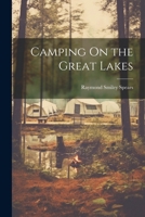 Camping On the Great Lakes 1022842862 Book Cover