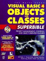 Visual Basic 4 Objects & Classes: Superbible/Book and Compact Disc (Visual Basic 4 Objects & Classes SuperBible) 1571690069 Book Cover