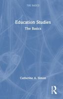 Education Studies: The Basics 1032833483 Book Cover