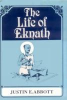 The Life of Eknath: Sri Eknath Charita 812081360X Book Cover