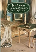 Jane Austen's Town & Country Style 0847812324 Book Cover