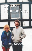 On The Pennine Way B08LNBVBWY Book Cover
