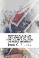 Historical Sketch And Roster Of The North Carolina 30th Infantry Regiment 1978185006 Book Cover