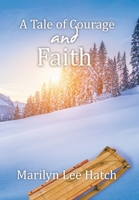 A Tale of Courage and Faith 1669859762 Book Cover