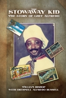 The Stowaway Kid: The Story of Chef Alfredo 1636613292 Book Cover