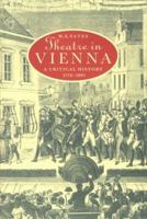 Theatre in Vienna: A Critical History, 1776-1995 0521022576 Book Cover
