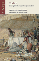 Eōthen: Traces of Travel Brought Home from the East 1505865123 Book Cover