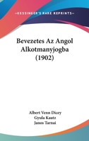 Bevezetes Az Angol Alkotmanyjogba (1902) 1167705033 Book Cover