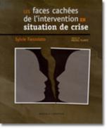 FACES CACHEES DE L INTERVENTION EN SITUATION DE CRISE 2894432054 Book Cover