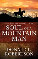 Soul of a Mountain Man: A Logan Family Western - Book 5 null Book Cover