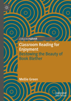 Classroom Reading for Enjoyment: Bestowing the Beauty of Book Blether 303157415X Book Cover