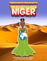 Princess Naku in the Gateway to the Desert - Agadez - NIGER 1957930276 Book Cover