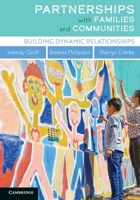 Partnerships with Families and Communities: Building Dynamic Relationships 1108829694 Book Cover