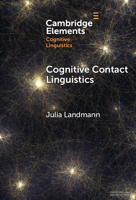 Cognitive Contact Linguistics (Elements in Cognitive Linguistics) 1009588133 Book Cover