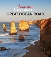 Australian Geographic Great Ocean Road 1925868052 Book Cover