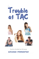 Trouble at TAC B09244W1WR Book Cover